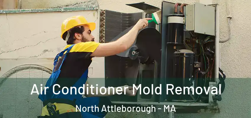  Air Conditioner Mold Removal North Attleborough - MA